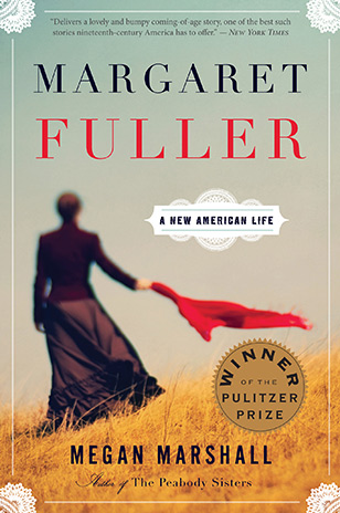 Margaret Fuller by Megan Marshall