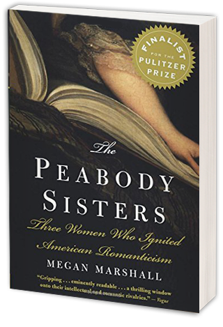 The Peabody Sisters by Megan Marshall
